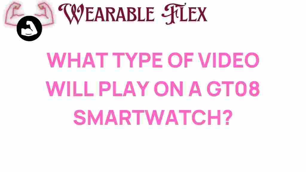 gt08-smartwatch-video-playback