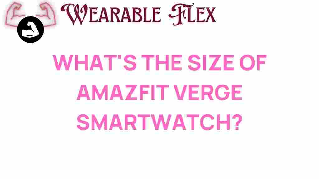 amazfit-verge-smartwatch-size