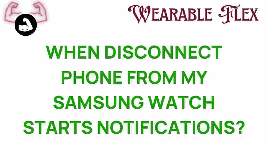 disconnect-phone-samsung-watch-notifications