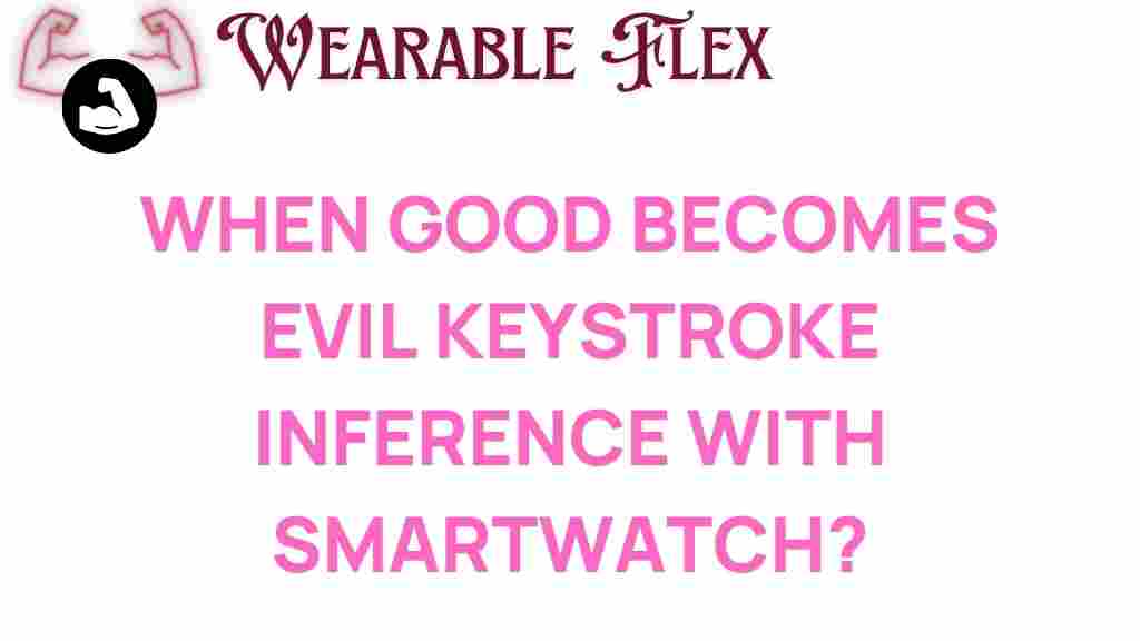 smartwatch-keystroke-inference-dark-side