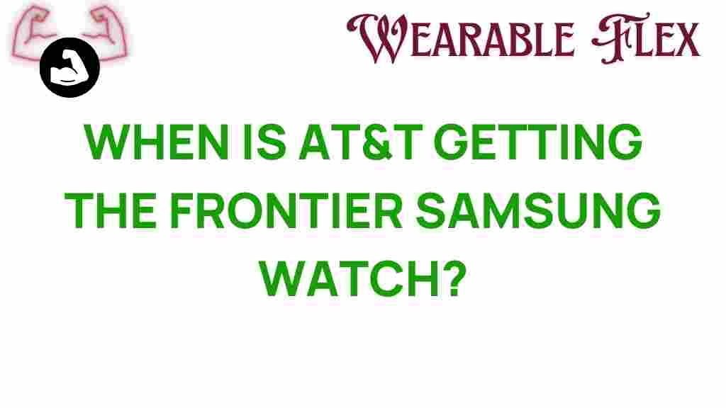 at-t-frontier-samsung-watch-launch