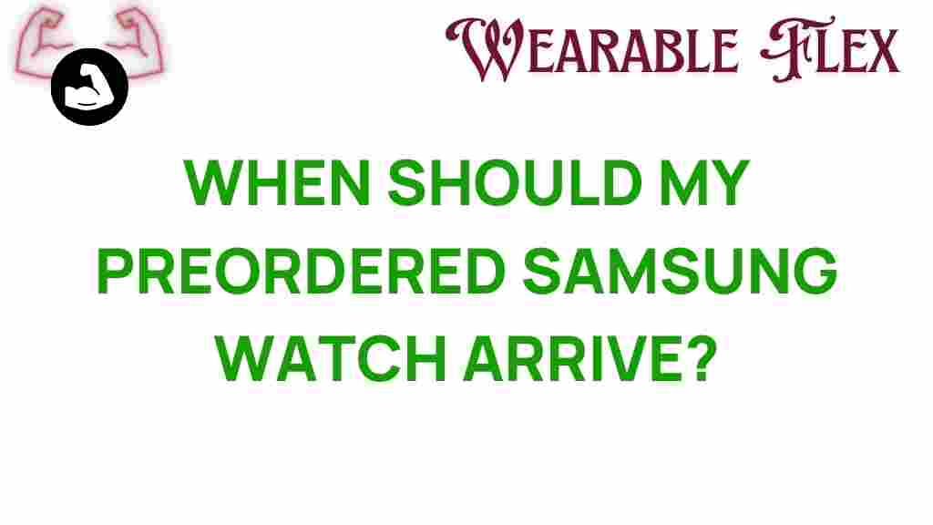 samsung-watch-preorder-delivery