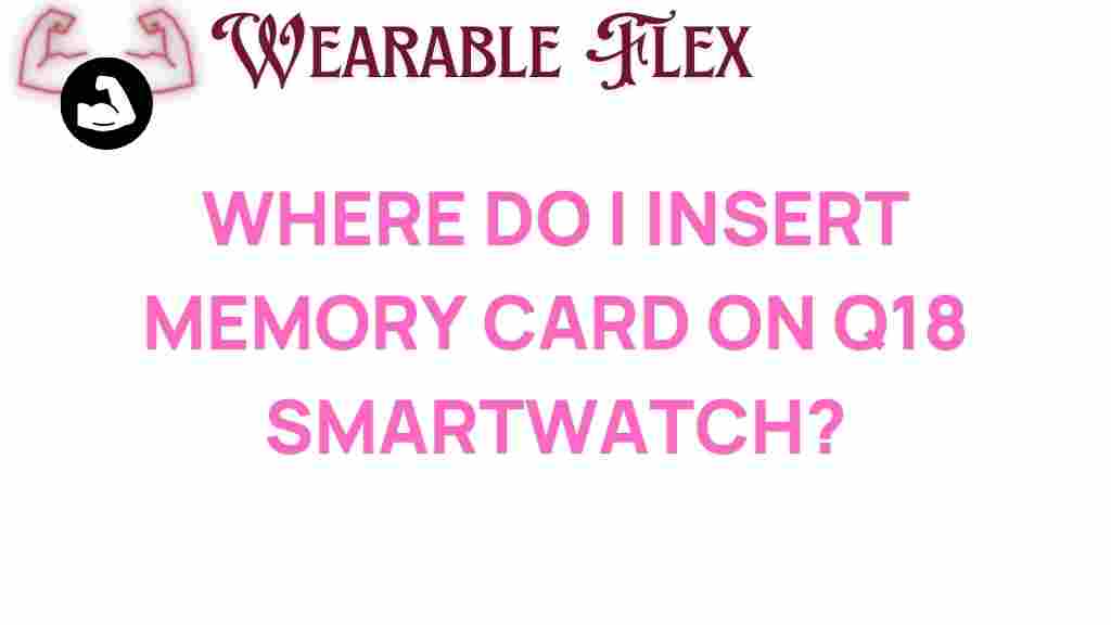 q18-smartwatch-memory-card