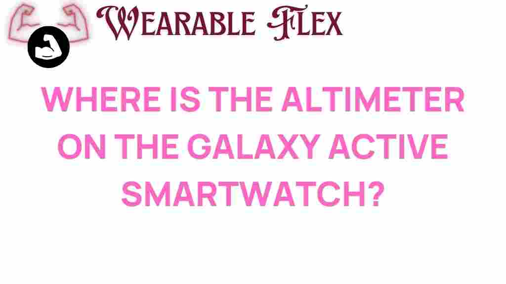 discovering-altimeter-galaxy-active-smartwatch