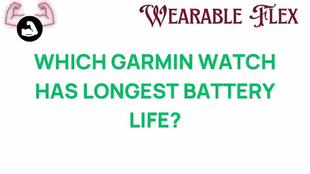 discover-garmin-watch-longest-battery-life