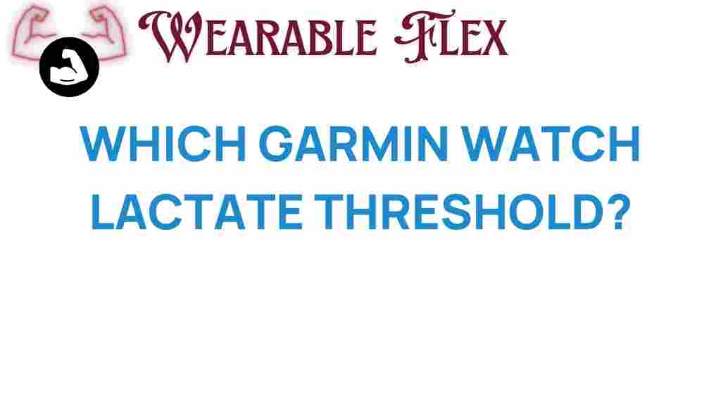 which-garmin-watch-lactate-threshold