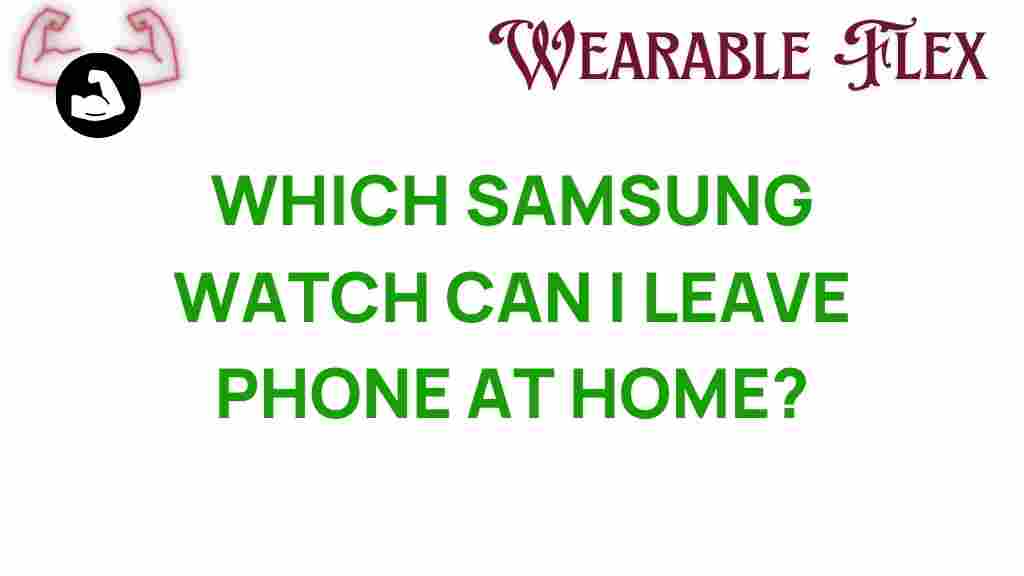discover-samsung-watch-leave-phone-home