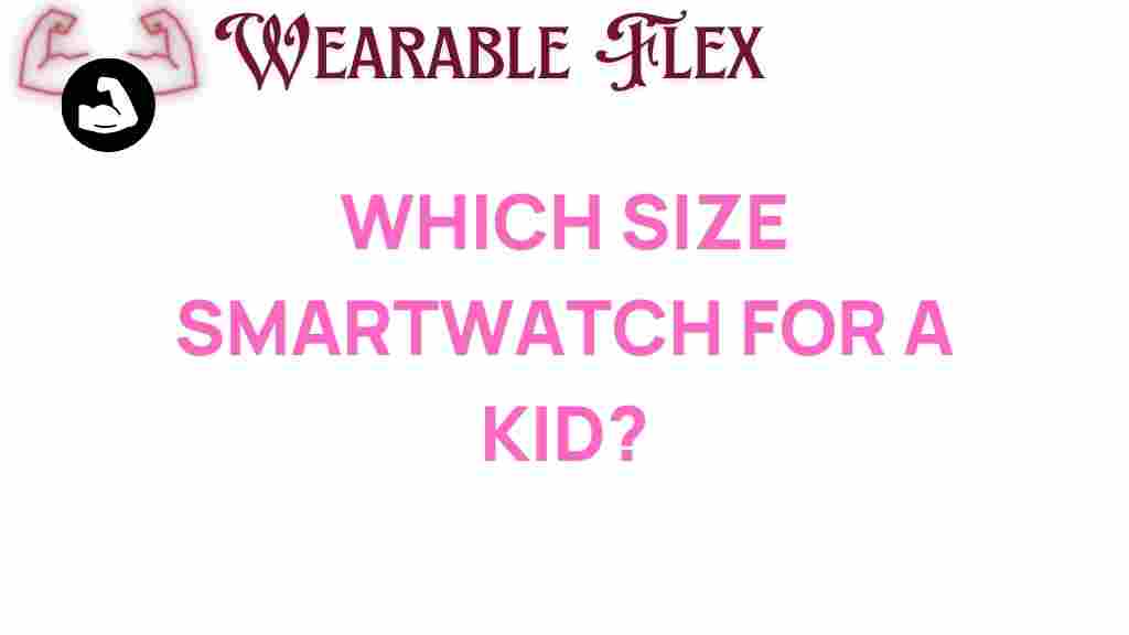 smartwatch-size-guide-kids