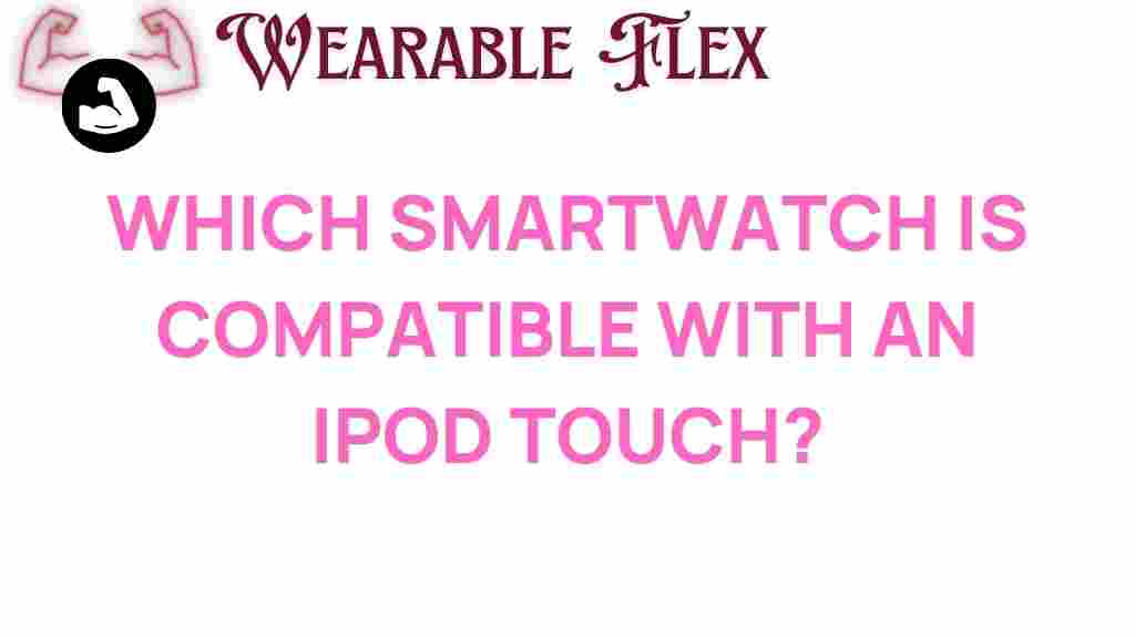 smartwatch-ipod-touch-compatibility