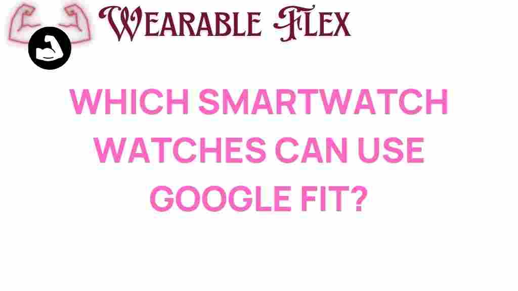 discover-smartwatches-google-fit