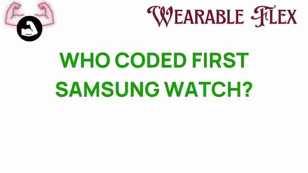 who-coded-first-samsung-watch