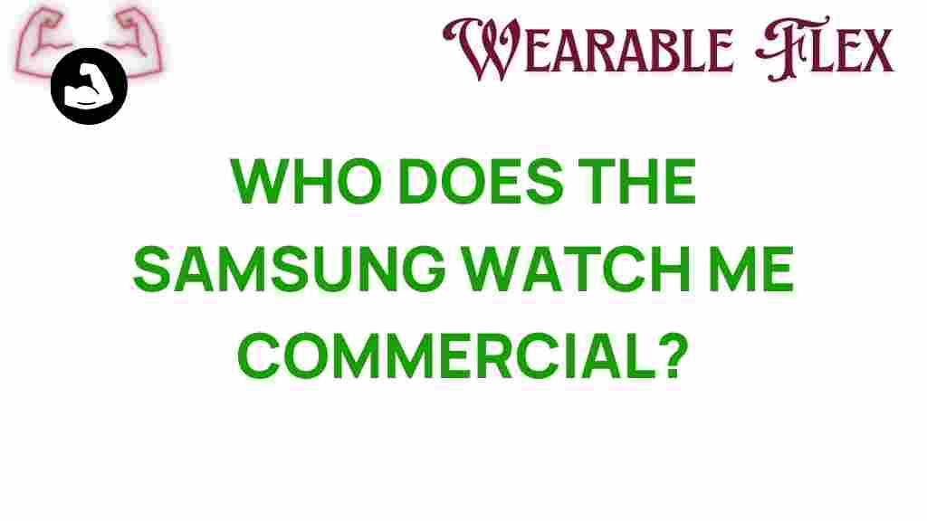 samsung-watch-me-commercial