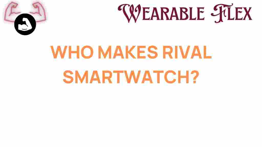 rival-smartwatch-makers