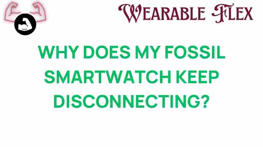 fossil-smartwatch-disconnecting