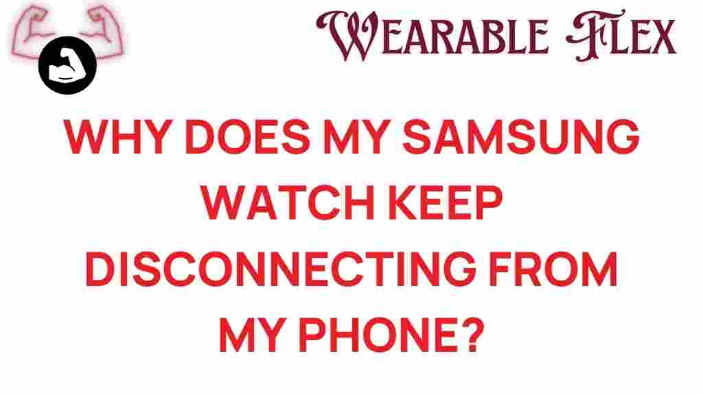 samsung-watch-disconnecting-issues
