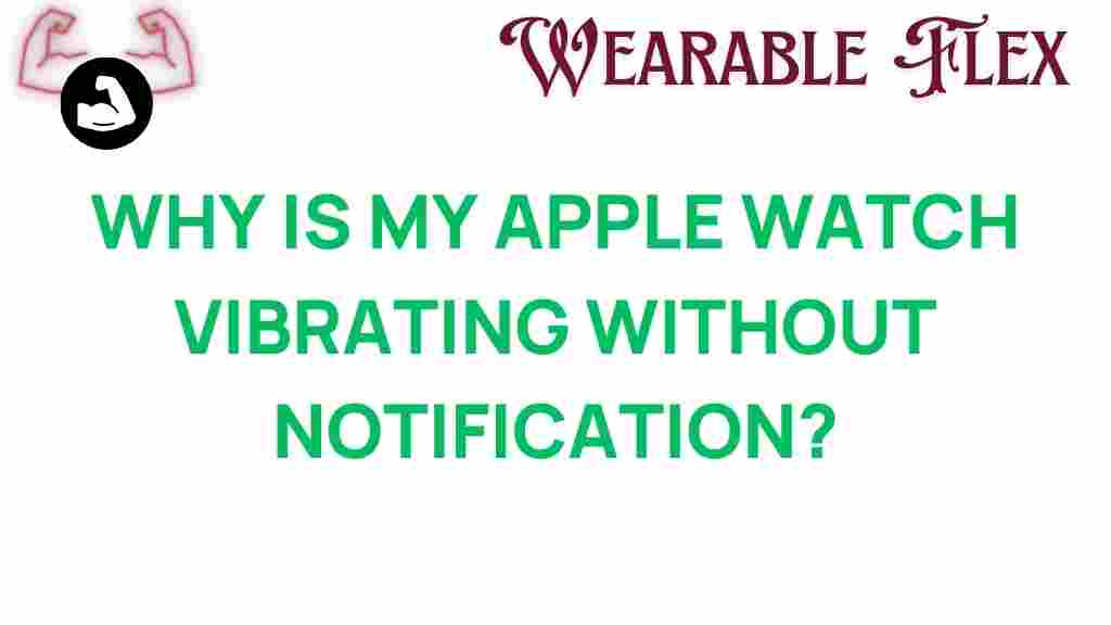 apple-watch-vibrating-without-notification