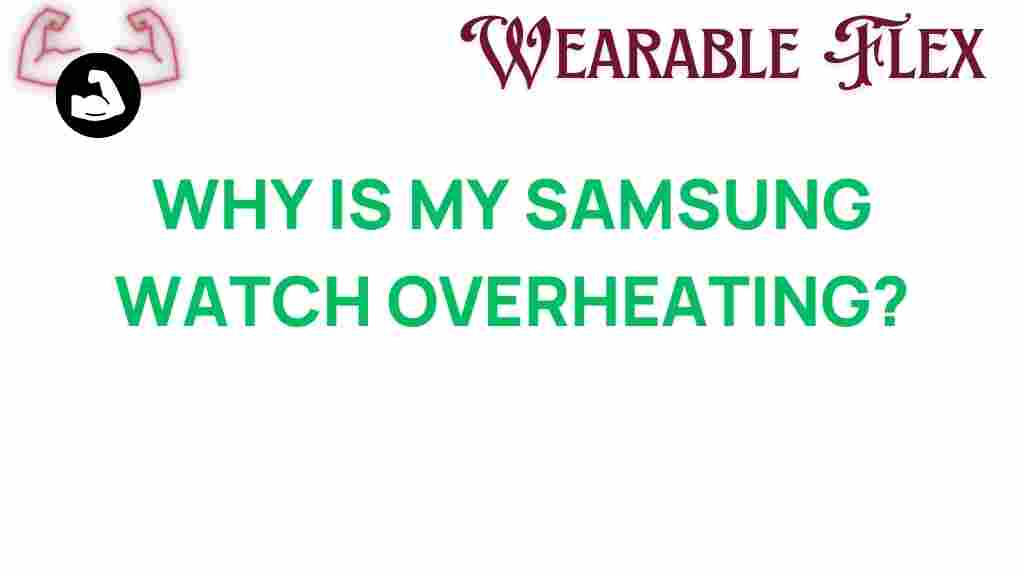samsung-watch-overheating