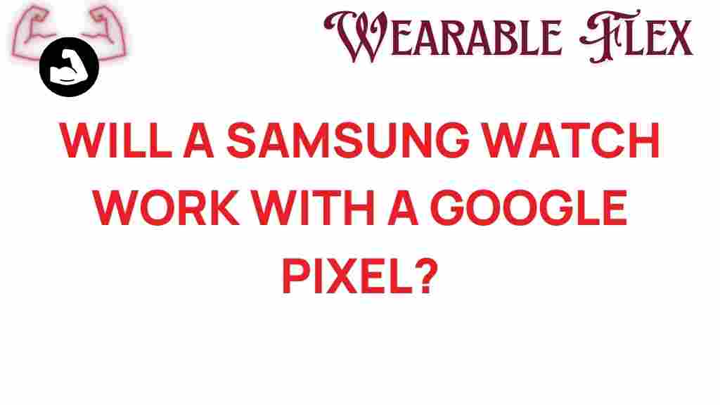 samsung-watch-google-pixel