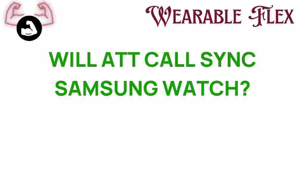 att-call-sync-samsung-watch