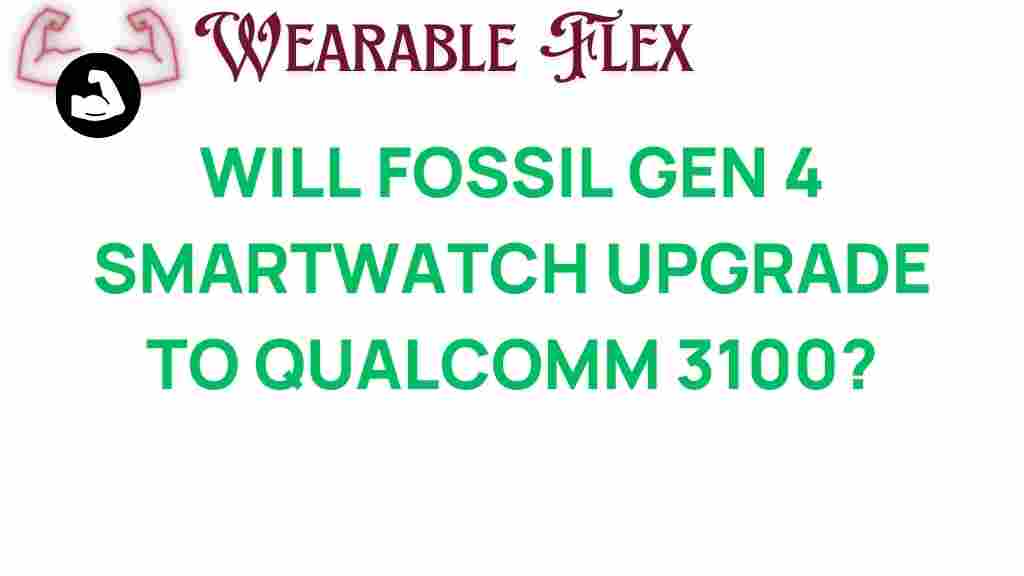 fossil-gen-4-smartwatch-qualcomm-3100