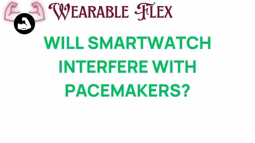 will-smartwatch-interfere-with-pacemakers
