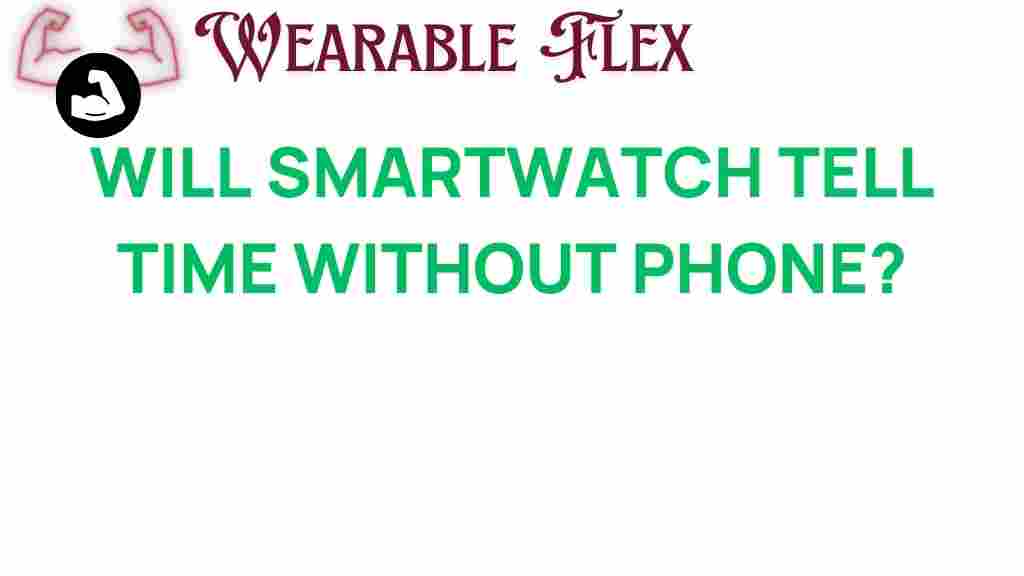 smartwatch-tell-time-without-phone