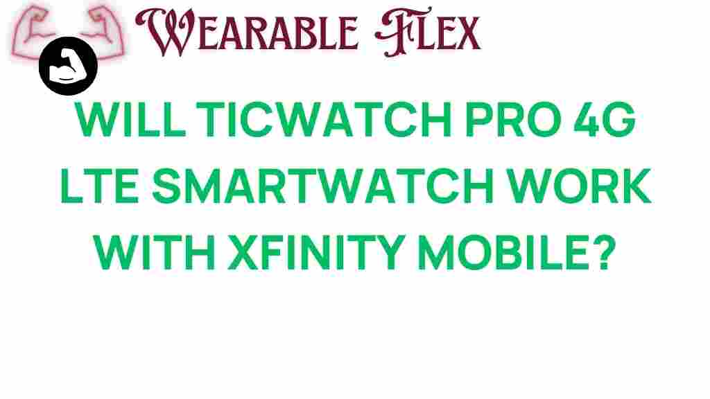 ticwatch-pro-4g-lte-xfinity-mobile